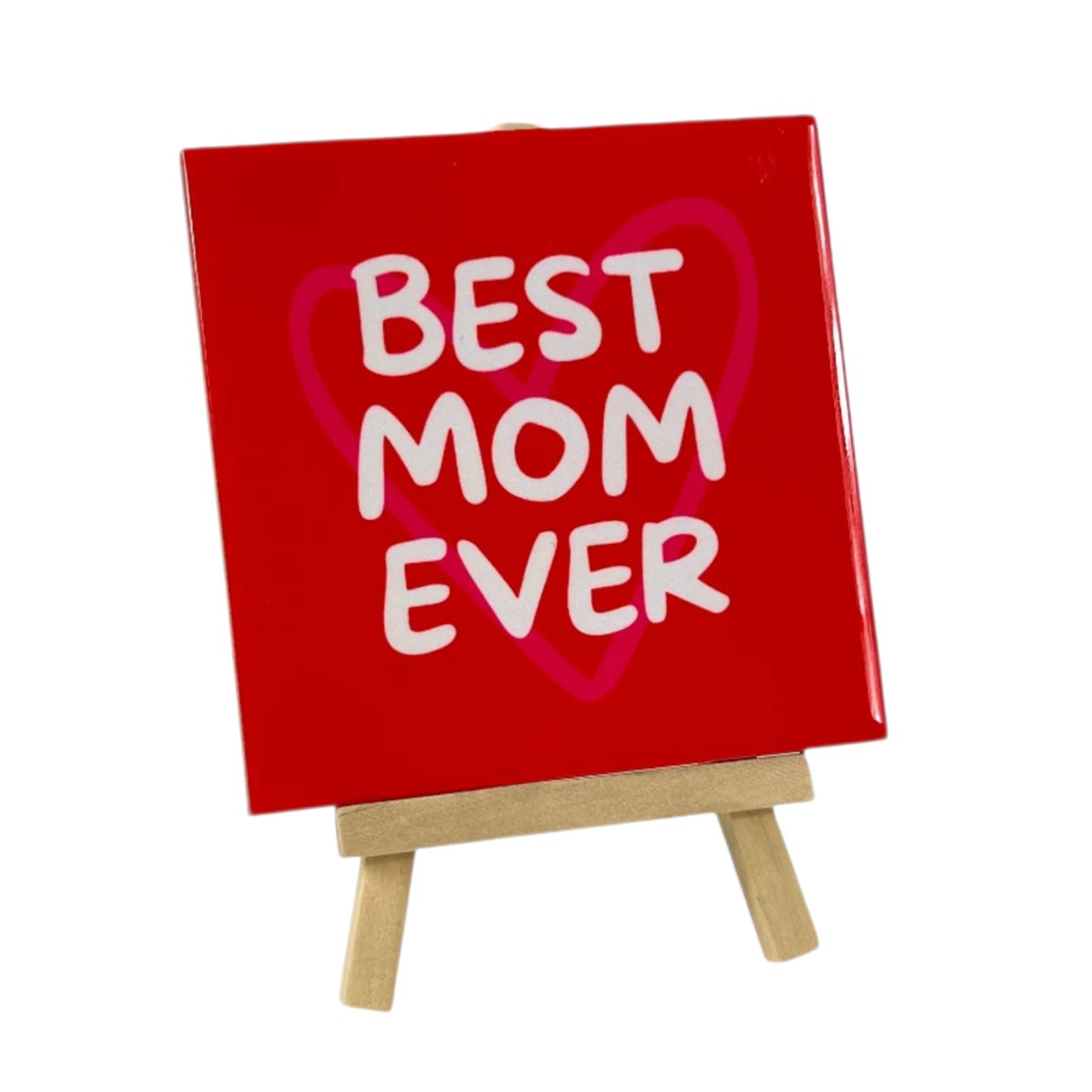 Tegeltje met tekst – Best Mom Ever