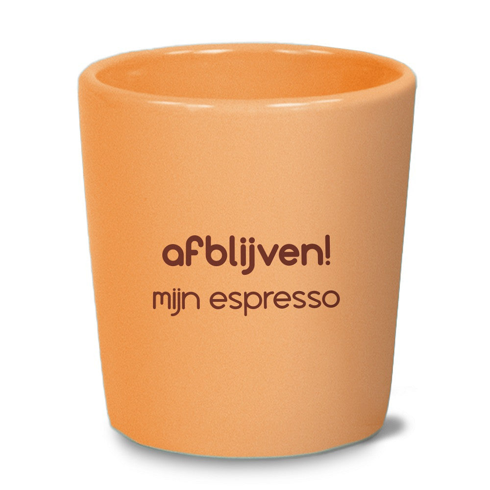 Espresso kopje – Afblijven!