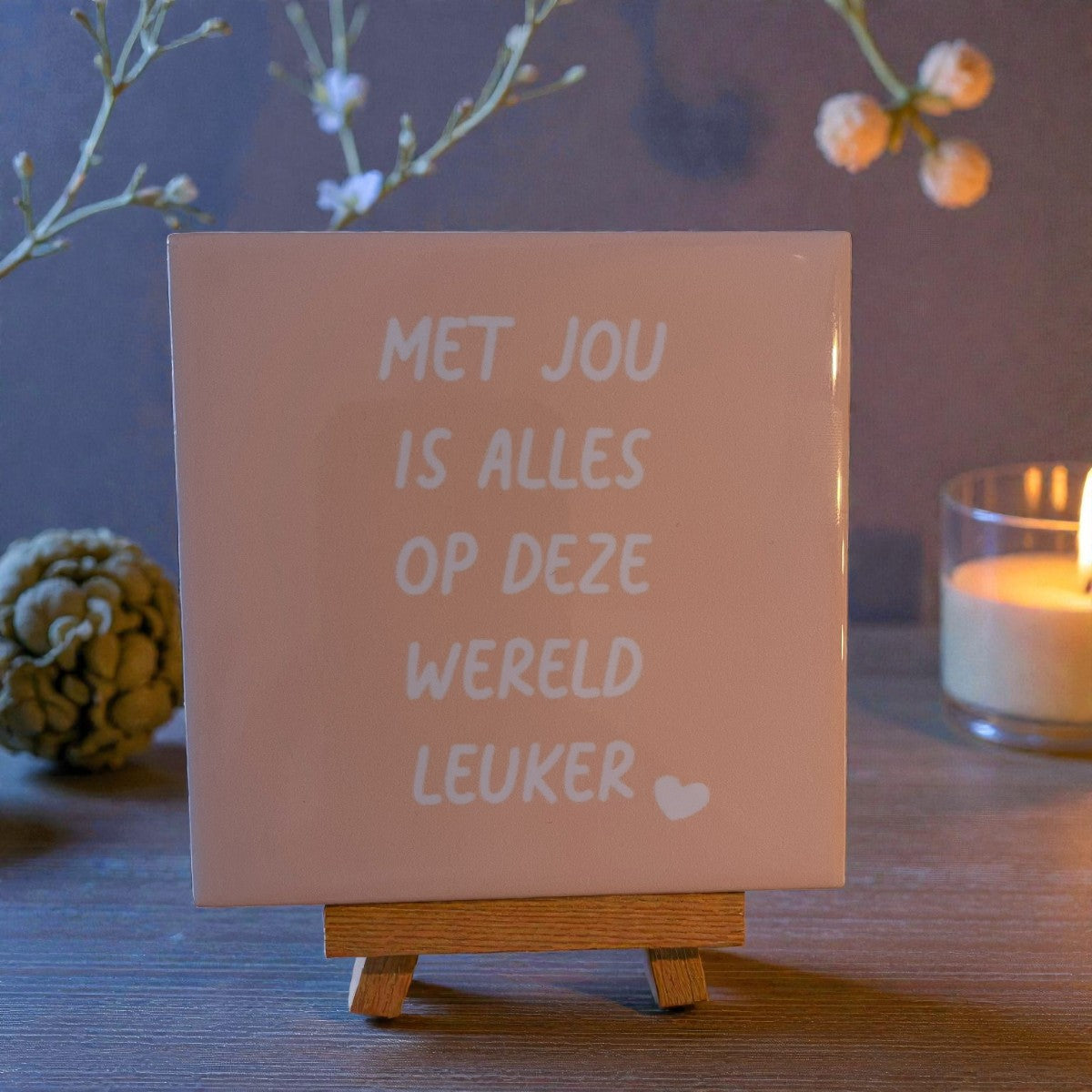 Tegeltje “Met jou is alles leuker”