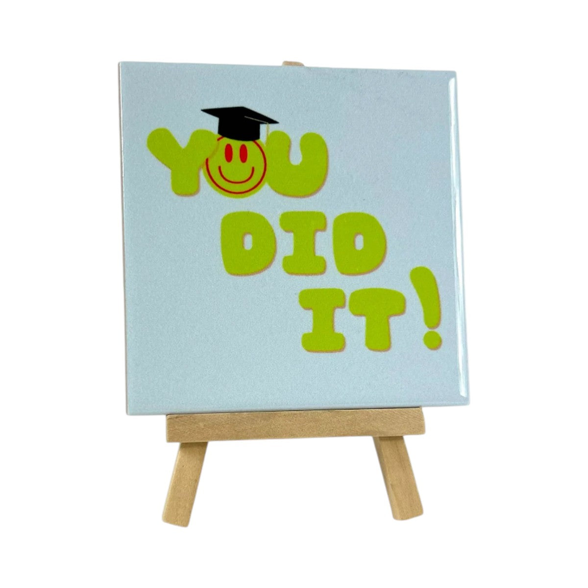 Tegeltje met tekst – You did it