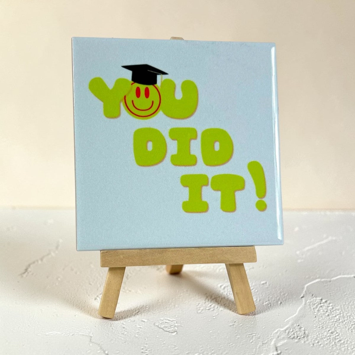 Tegeltje met tekst – You did it