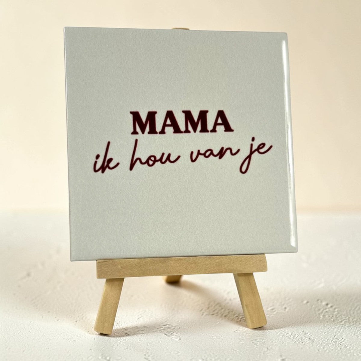 Tegeltje met tekst – Mama ik hou van je