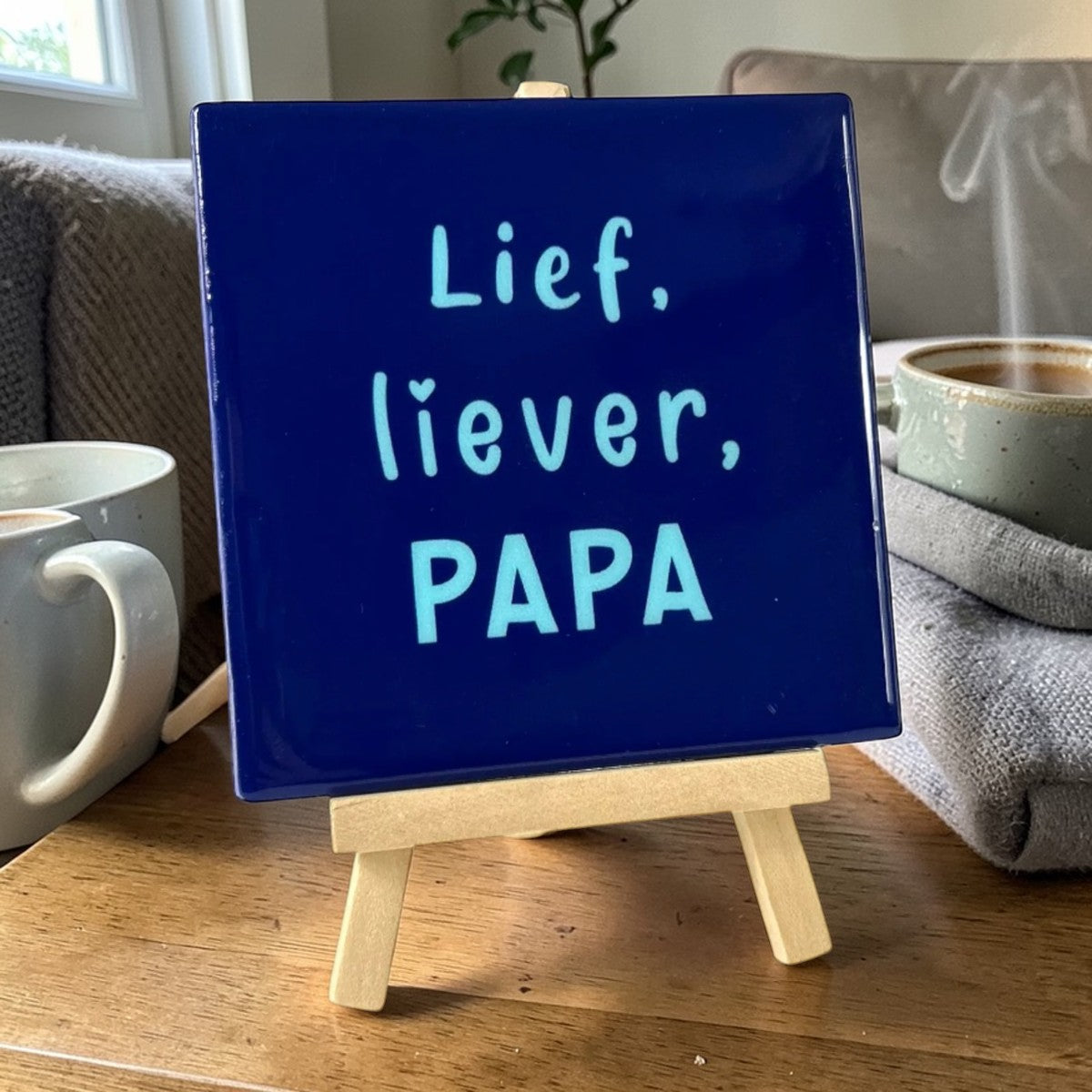 Tegeltje met tekst – Lief, liever, papa