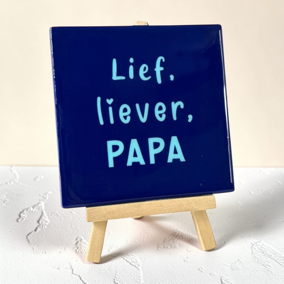 Tegeltje met tekst – Lief, liever, papa